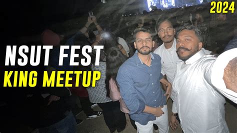 NSUT FEST'24 | KING MEETUP | DELHI 🔥 - YouTube