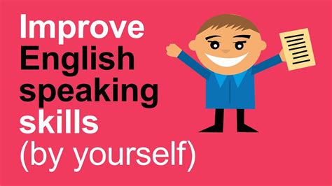 How To Improve English Speaking Skills By Yourself Easy Tips For