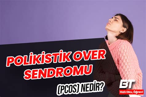 Polikistik Over Sendromu PCOS Nedir