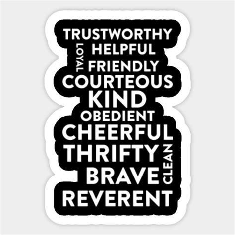 Trustworthy Loyal Helpful Friendly Courteous Kind Obedient Cheerful