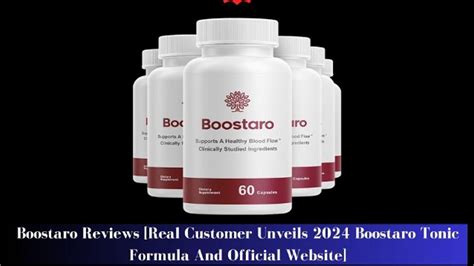 Boostaro Reviews Real Customer Unveils 2024 Boostaro Tonic Formula And