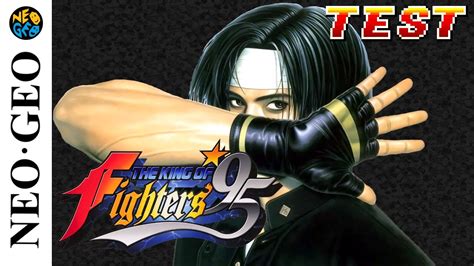 THE KING OF FIGHTERS 95 Sur NeoGeo Test YouTube