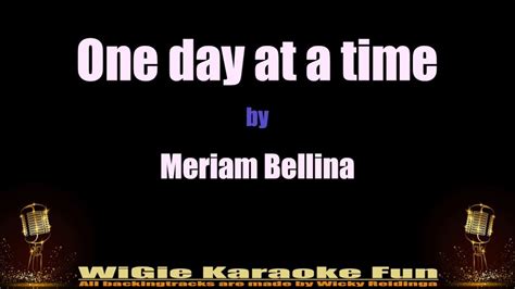 Karaoke One Day At A Time Meriam Bellina Youtube