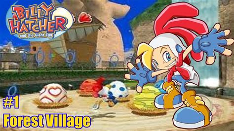 Billy Hatcher And The Giant Egg Part 1 Forest Village Youtube