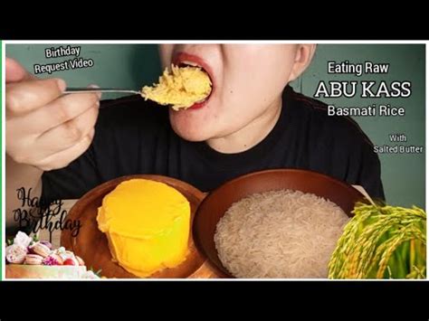 Asmr Eating Raw Abu Kass Basmati Rice With Salted Butter Yummy And