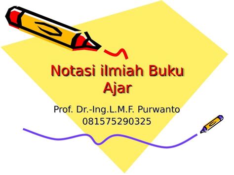 Ppt Notasi Ilmiah Buku Ajar Dokumentips