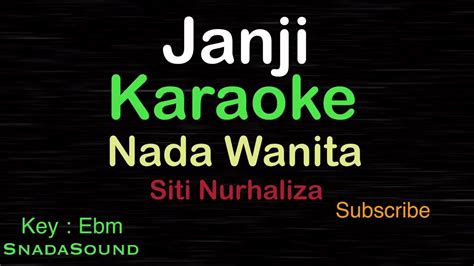 Janji Lagu Melayu Siti Nurhaliza Karaoke Nada Wanita Snadasound Youtube