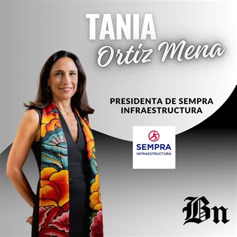 Tania Ortiz Mena Presidenta De Sempra Ortiz Diario Business News