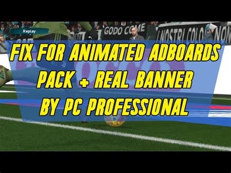 PES 2017 FIX FOR ANIMATED ADBOARDS PACK REAL BANNER BY PC