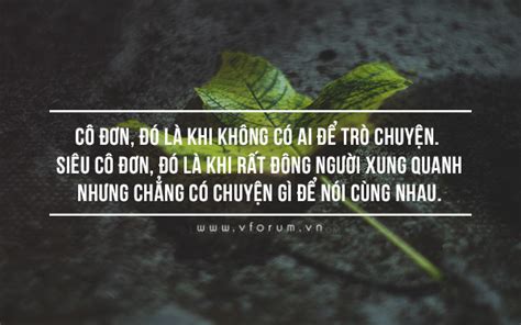 Những câu nói hay về cô đơn FA buồn chán VFO VN