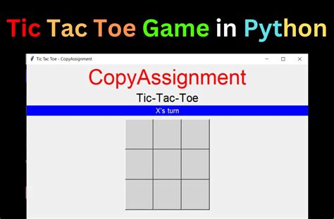 Tic Tac Toe Game In Python Copyassignment