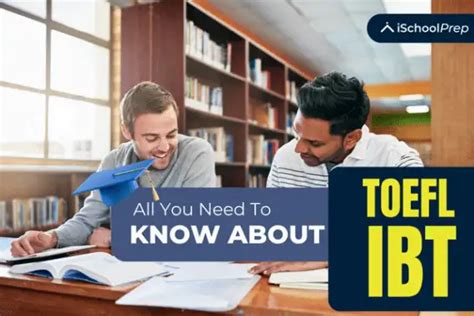 TOEFL IBT exam | Here’s everything you should know about the exam ...