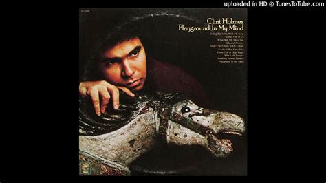 Clint Holmes Playground In My Mind 1973 Youtube