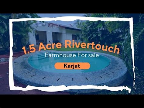 Rivertouch Acre Ready Farmhouse For Sale In Karjat