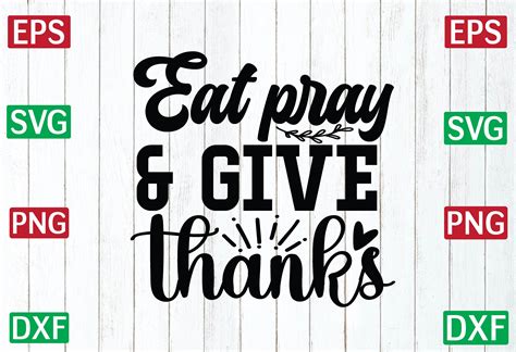 Eat Pray Give Thanks Svg Graphic By Ma Digital Studio Creative Fabrica