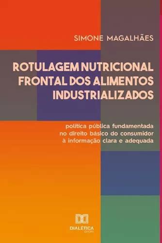 Rotulagem Nutricional Frontal Dos Alimentos Industrializados De Simone