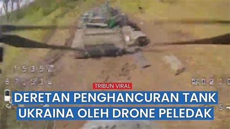 Drone Rusia Tabrak Brutal Tank Ukraina Satu Per Satu Zelensky Tekor