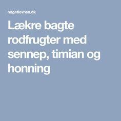 L Kre Bagte Rodfrugter Med Sennep Timian Og Honning Bagte Rodfrugter