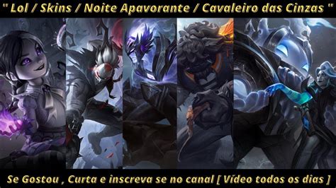 Lol Skins Noite Apavorante Cavaleiro Das Cinzas