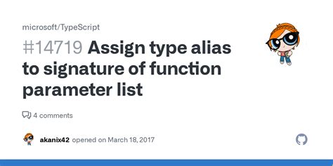 Assign Type Alias To Signature Of Function Parameter List · Issue