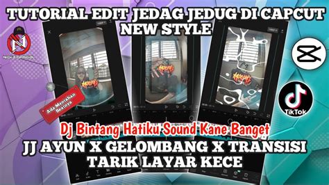 Tutorial Edit Jedag Jedug Di Capcut Kece Dj Bintang Hatiku Jj New