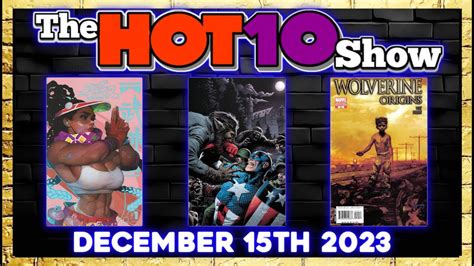 Hot 10 Comic Books 12 15 2023 House Of Stein Comic Books