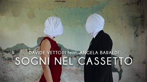 Davide Vettori Ft Angela Baraldi SOGNI NEL CASSETTO Official