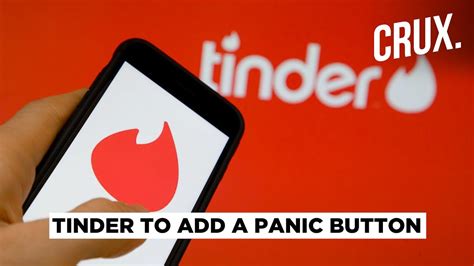 Tinder Wants To Make Your Dates Safe With A Panic Button And Tracking