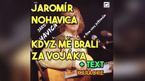 Jaromír Nohavica Když mě brali za vojáka I text karaoke lyrics