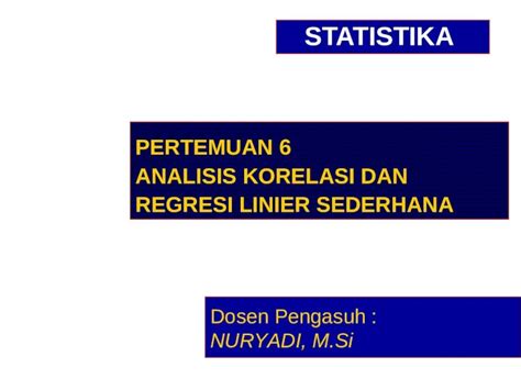 Ppt Statistika Analisis Korelasi Dan Regresi Linier Sederhana