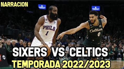 Philadelphia 76ers Vs Boston Celtics Resumen Partido Nba 202223