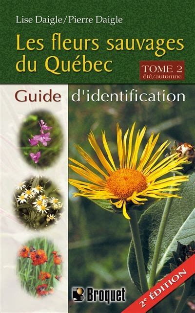 The Cover Of Les Fleururs Sauvages Du Quebec Guide D Identification