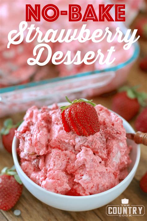 No Bake Strawberry Dessert The Country Cook