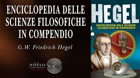 ENCICLOPEDIA DELLE SCIENZE FILOSOFICHE IN COMPENDIO YouTube