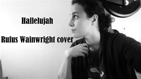 Hallelujah Rufus Wainwright Cover LUVLOG YouTube