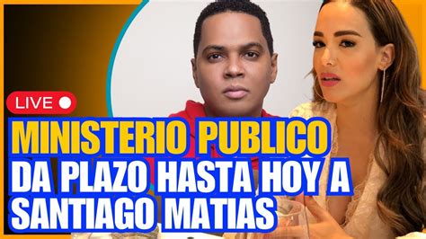 Isaura Taveras Vs Santiago Matias Una Nueva Ma Ana En Vivo Youtube