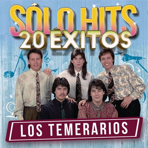 S Lo Hits Xitos Lbum De Los Temerarios En Apple Music