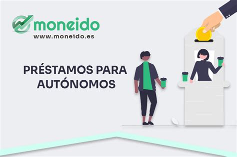 Préstamos Para Autónomos Financiamiento Para Emprendedores