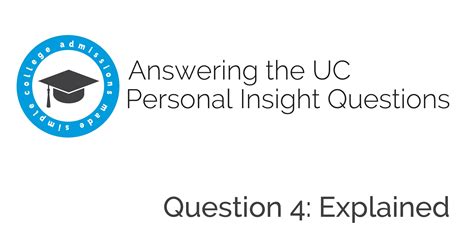 Uc Personal Insight Question Explained College Admissions Made Simple