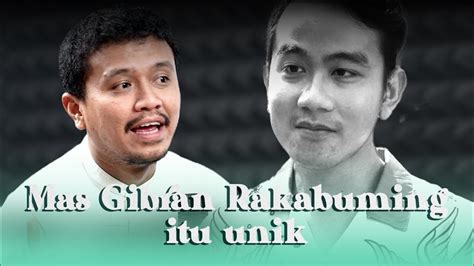 Gibran Rakabuming Itu Unik Youtube