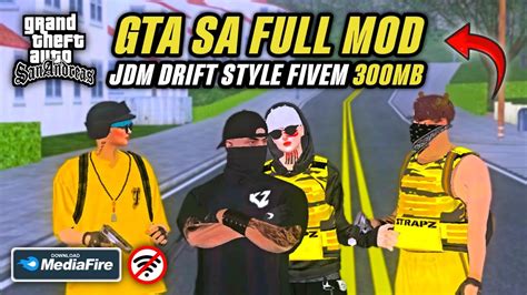 GTA SA FULL MOD JDM DRIFT STYLE FIVEM V2 TERBARU 2023 CUMA 300MB DI