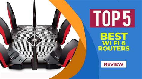 The 5 Best Wi Fi 6 Routers Of 2024 Reviews Best Wi Fi 6 Router For