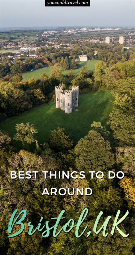 Best Things To Do Around Bristol England Travel British Castles