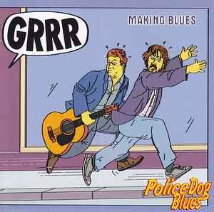 Making Blues - Police Dog Blues (2002, CD) | Discogs