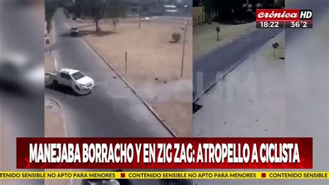 Manejaba Borracho En Zig Zag Y Atropell A Ciclista Youtube