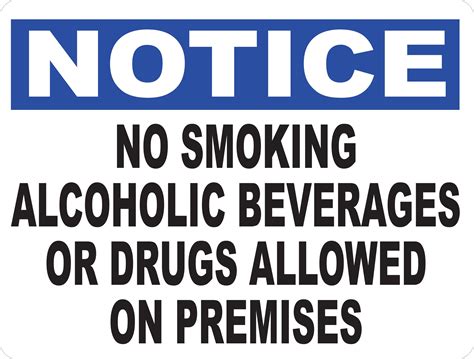 Notice No Smoking Alcoholic Beverages Or Drugs Sign Signs By Salagraphics