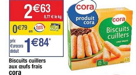 Promo Biscuits Cuillers Aux Oeufs Frais Cora Chez Cora ICatalogue Fr