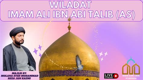 Wiladat Imam Ali Ibn Abi Talib As Majlis By Molana Syed Moahmmad Reza