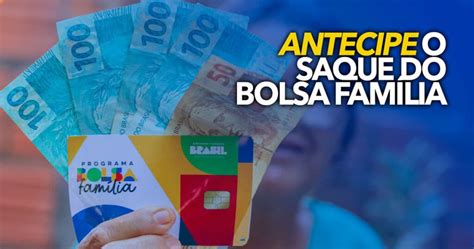 Passo A Passo Para Antecipar O Saque Do Bolsa Fam Lia Confira