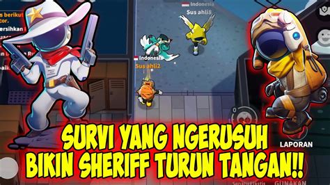 Sheriff Yang Emosi Karna Survivor Kayak Gini Super Sus Indonesia